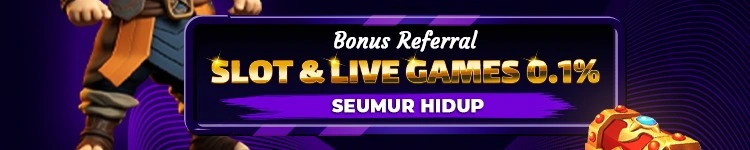 BONUS REFERRAL SLOT & LIVE GAMES 0,1%